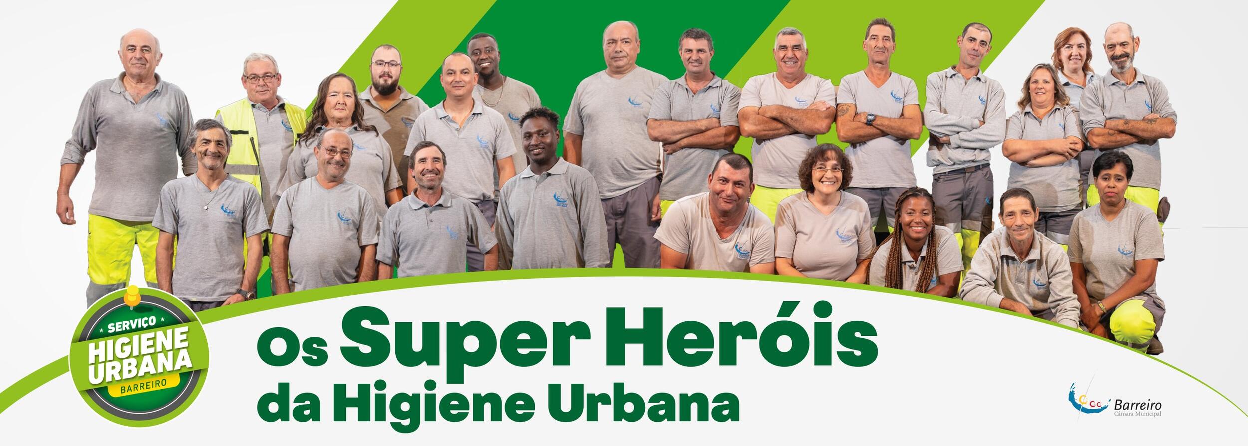 Campanha Os Super Heróis da Higiene Urbana com uma fotografia dos funcionários