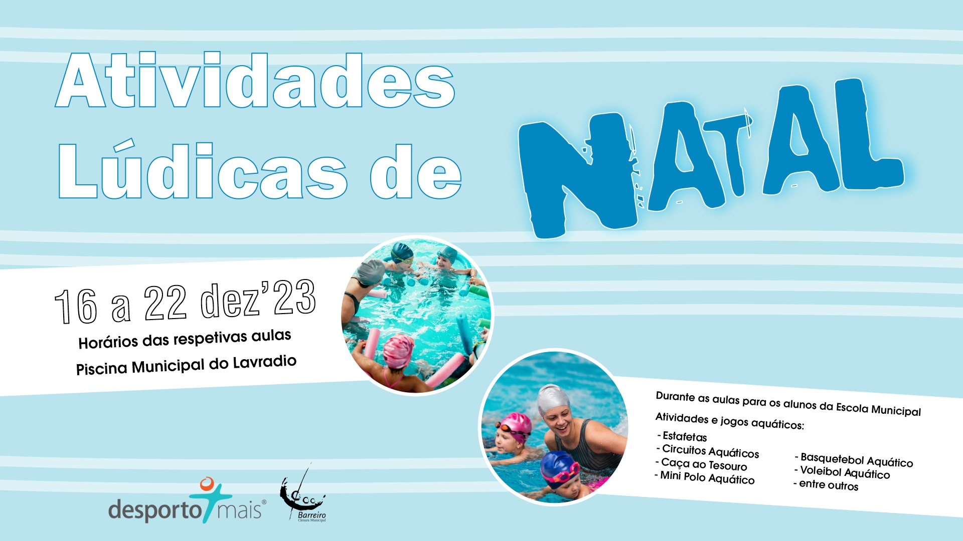 1920x1080 TCB_Atividades Ludicas Natal_Piscina Lavradio_sai 23DEZ