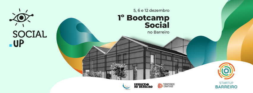 StartUp Barreiro lança o 1º Bootcamp de Empreendedorismo Social | Incubadora procura ideias com impacto na cidade