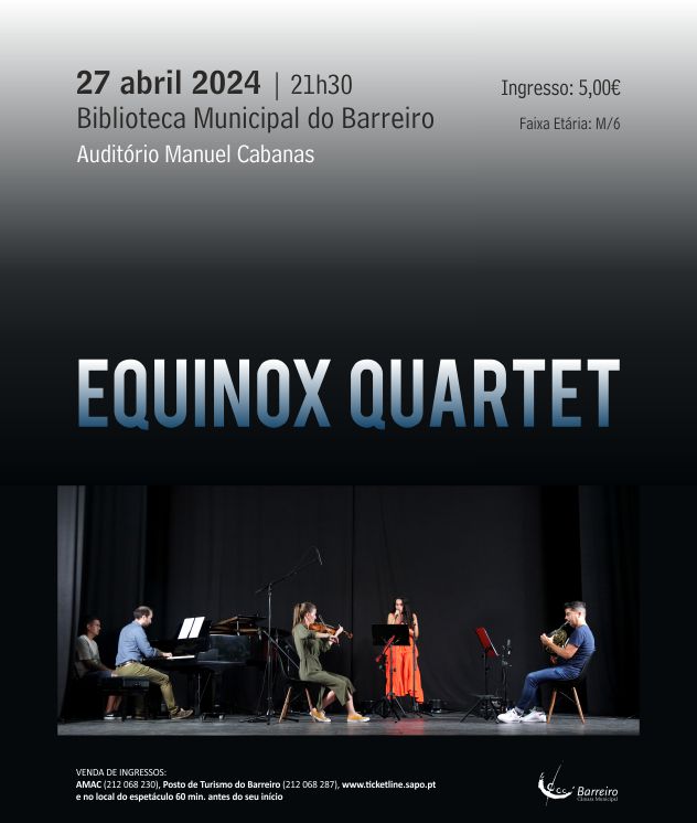 Equinox Quartet | 27 abril | 21h30 | Biblioteca Municipal do Barreiro – Auditório Manuel Cabanas