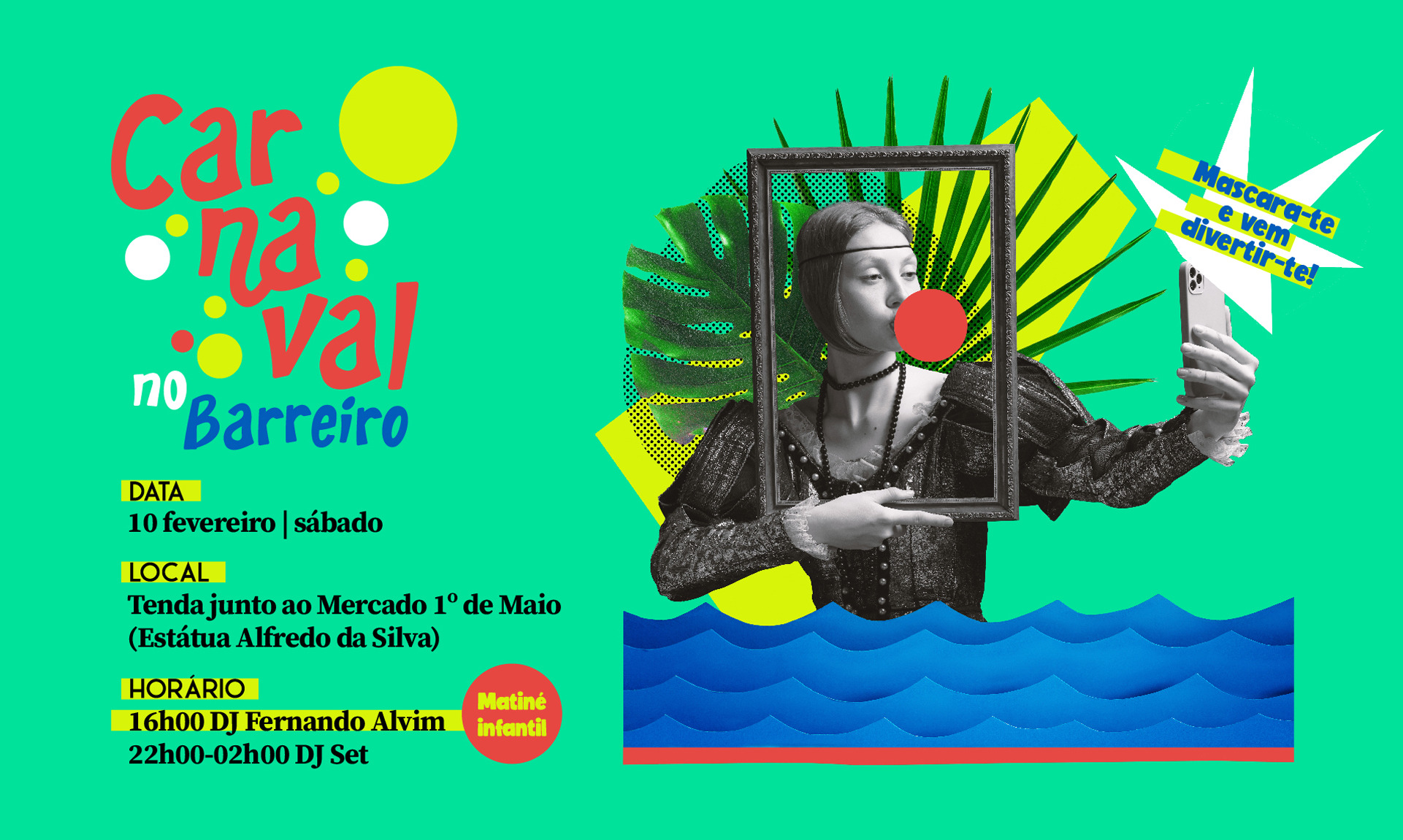 Festa de Carnaval 2024 | Tenda junto ao Mercado 1º de Maio