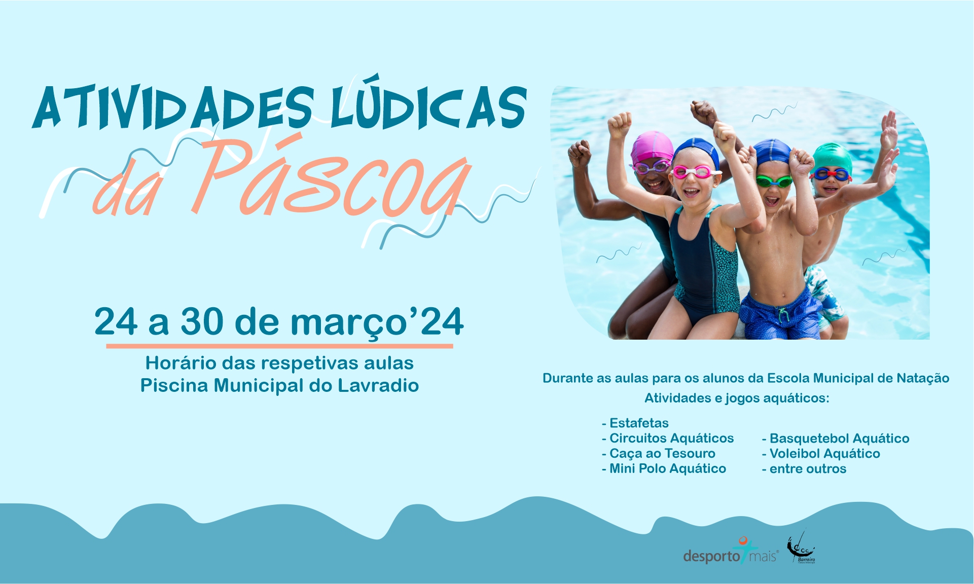 Natação | Atividades Lúdicas da Páscoa 2024 | 24 a 30 de março | Piscina Municipal do Lavradio