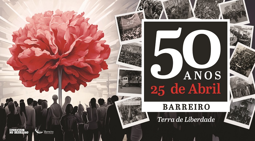 Comemorações 50 anos 25 de Abril | Barreiro | 2024