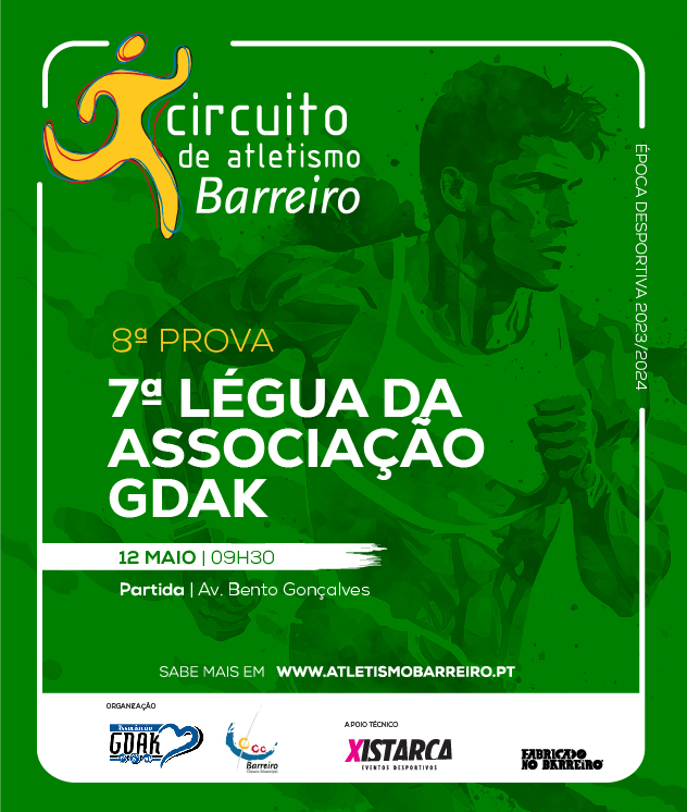 7ª Légua Associação GDAK | Circuito de Atletismo do Barreiro 2023/24 | 12 maio | 9h30 (Cartaz)