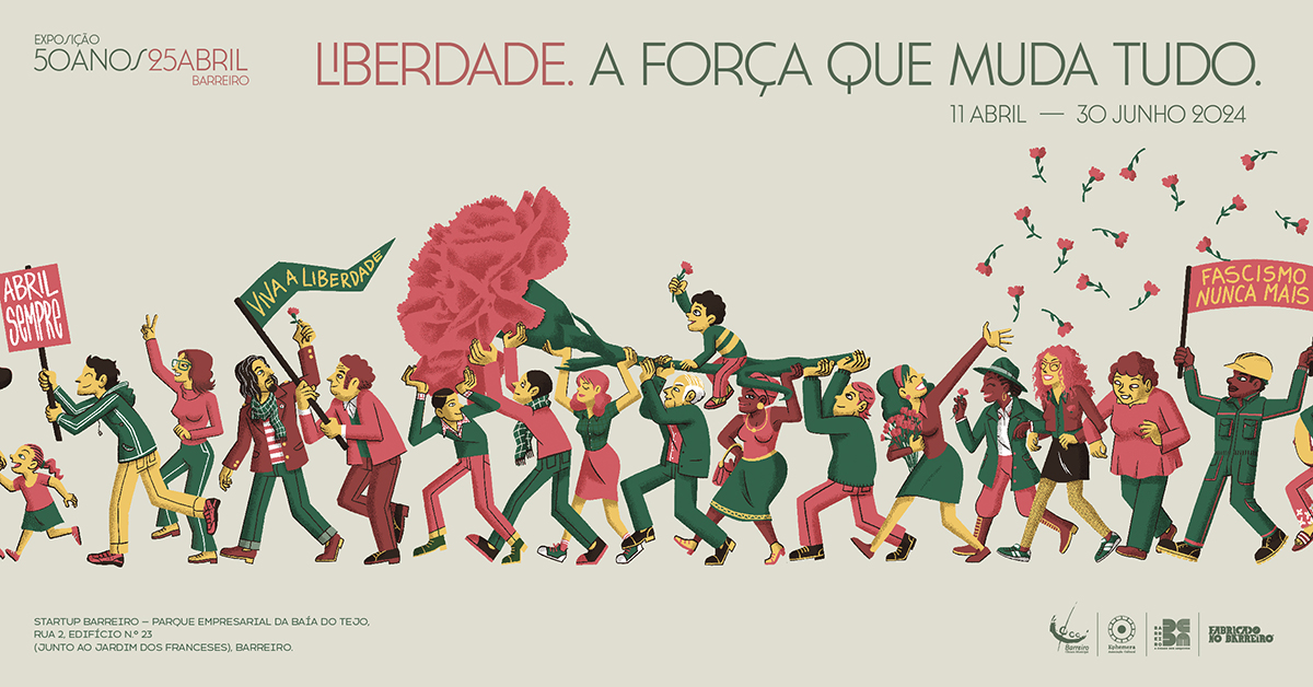 Exposição “Liberdade. A força que muda tudo.” | 11 abril a 30 junho | StartUp Barreiro (Ca...