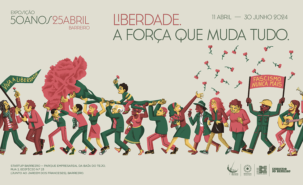 Exposição “Liberdade. A força que muda tudo.” | 11 abril a 30 junho | StartUp Barreiro (Cartaz)