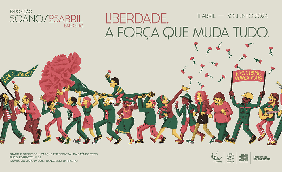 Exposição “Liberdade. A força que muda tudo.” | 11 abril a 30 junho | StartUp Barreiro (Ca...