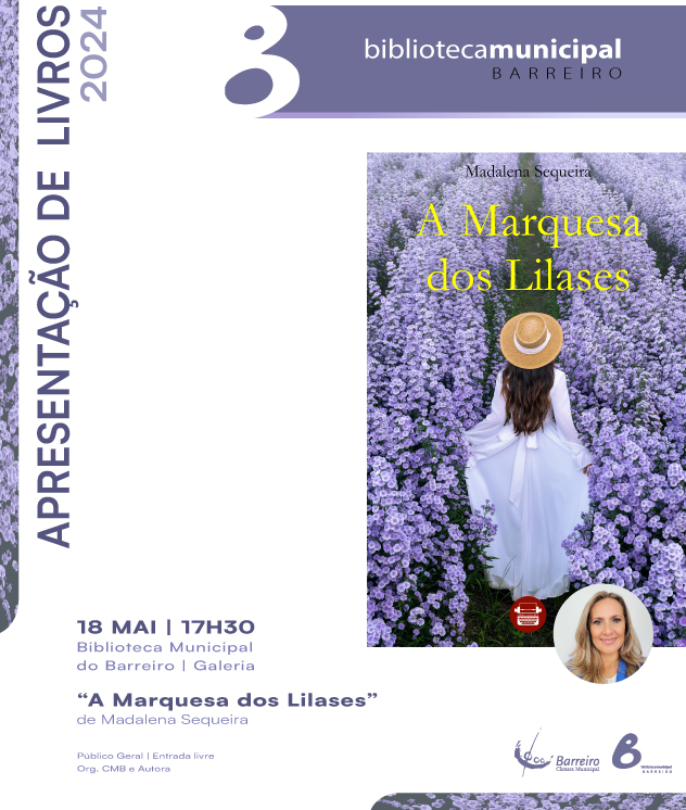 Apresentação de livro “A Marquesa dos Lilases” de Madalena Sequeira | 18 maio | Biblioteca Municipal