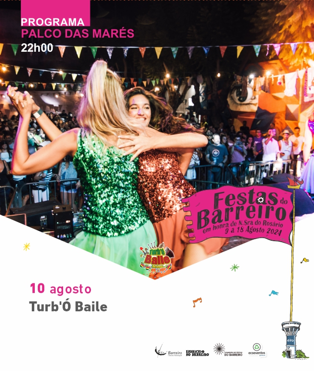 Turb´Ó Baile | Festas do Barreiro 2024