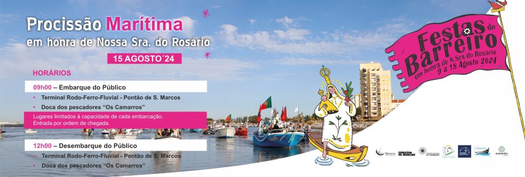 Procissão Marítima em honra de Nossa Sra. do Rosário | 15 de agosto | Festas do Barreiro 2024