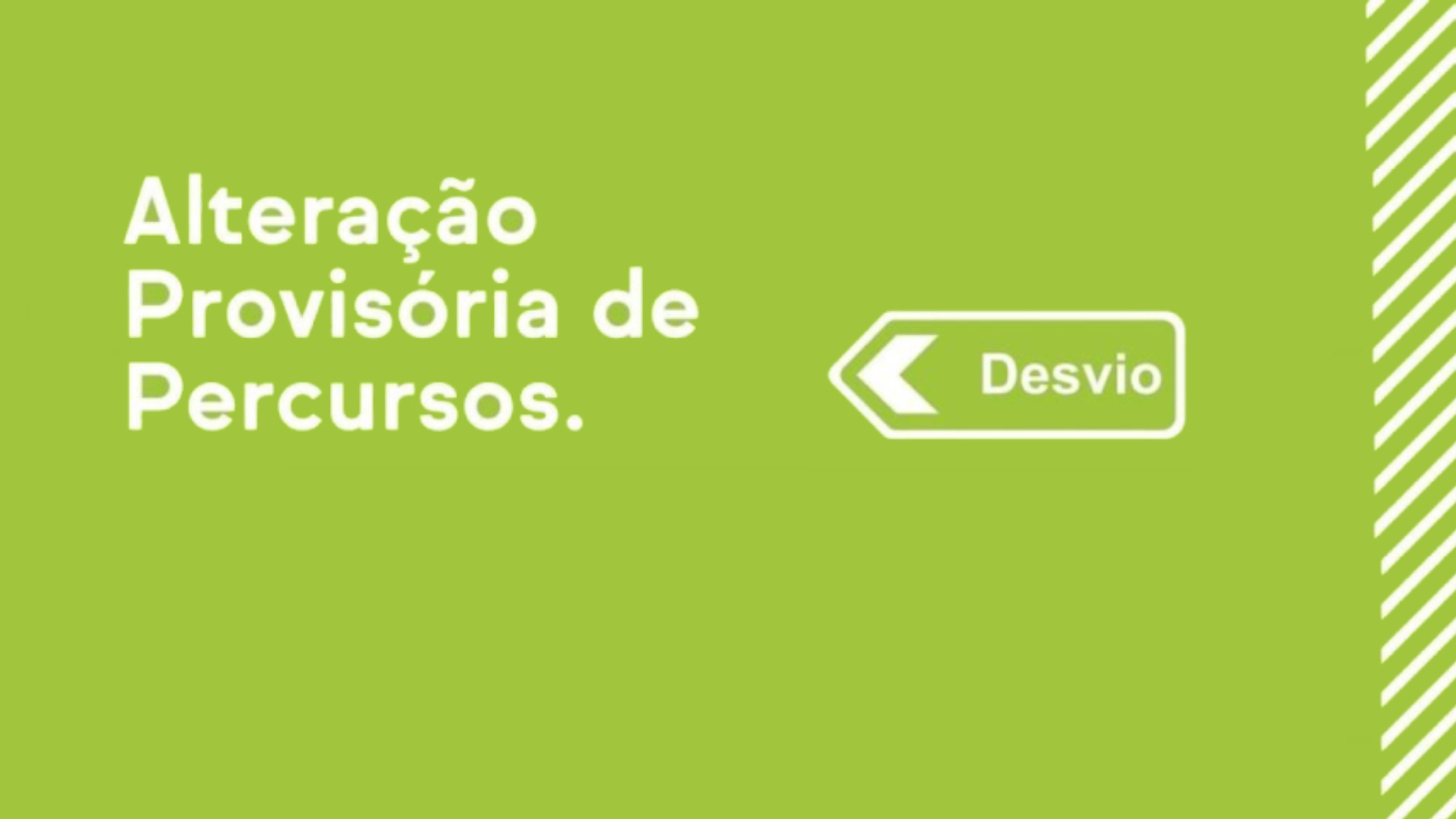 TCB | 3 agosto 2024 | Alteração Provisória de Percursos – Rua Miguel Pais