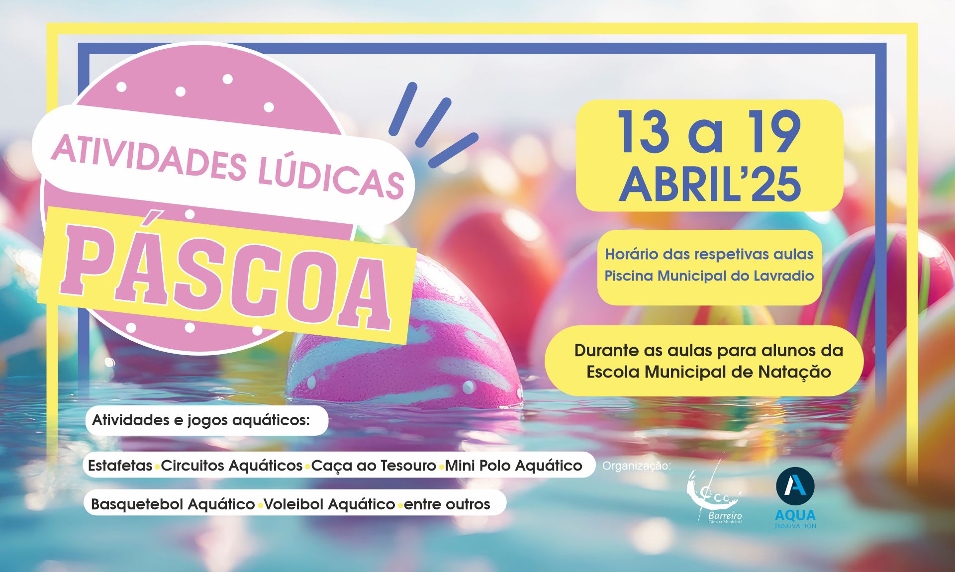Atividades Lúdicas da Páscoa 2025 | 13 a 19 de abril | Piscina Municipal do Lavradio