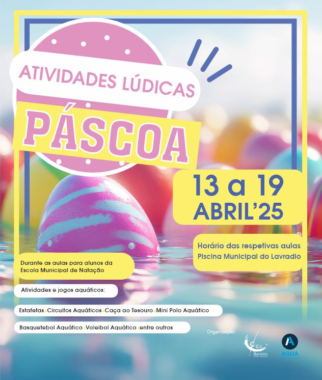 Atividades Lúdicas da Páscoa 2025 | 13 a 19 de abril | Piscina Municipal do Lavradio
