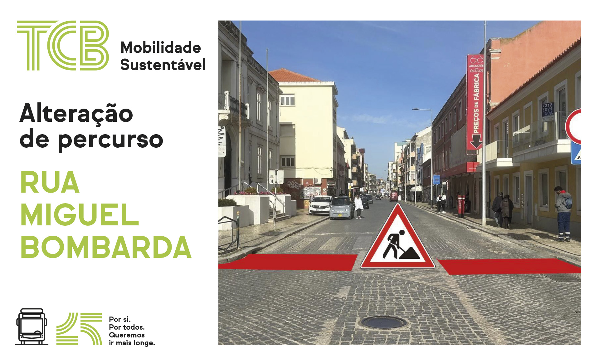 Requalificação da Rua Miguel Bombarda com alteração de Percurso dos TCB a partir de 10 de fevereiro