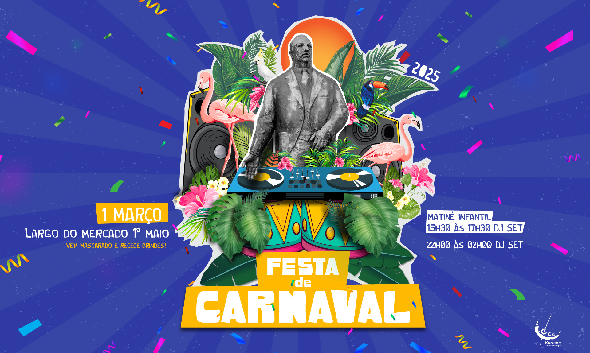 Imagem da Festa de Carnaval | 1MAR2025 | Tenda junto ao Mercado 1º de Maio | Matiné Infantil e DJs