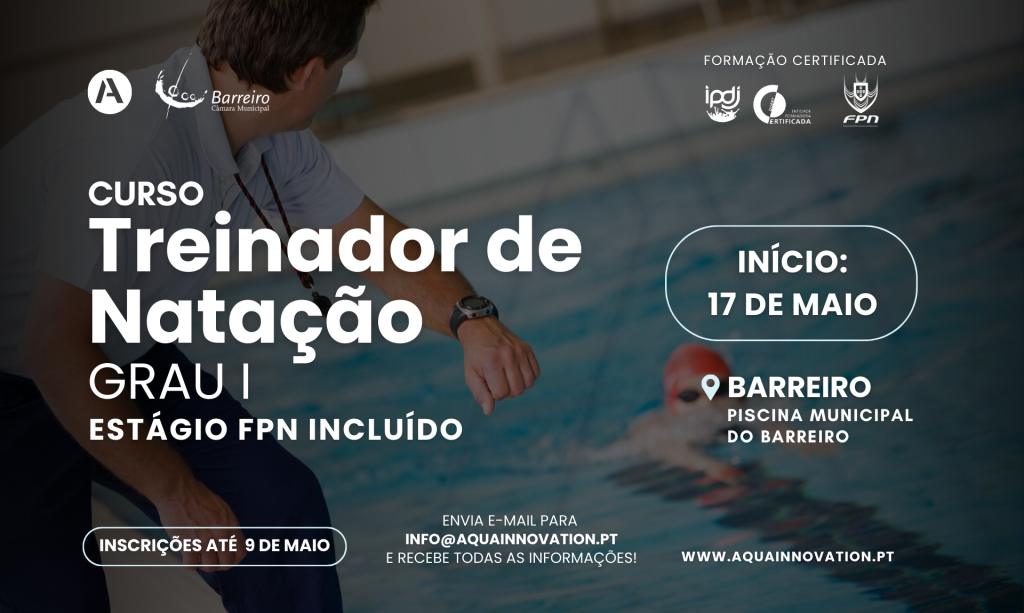 Curso de Treinadores de Natação Grau I | 17 de maio/junho 2025 | Piscina Municipal do Barreiro