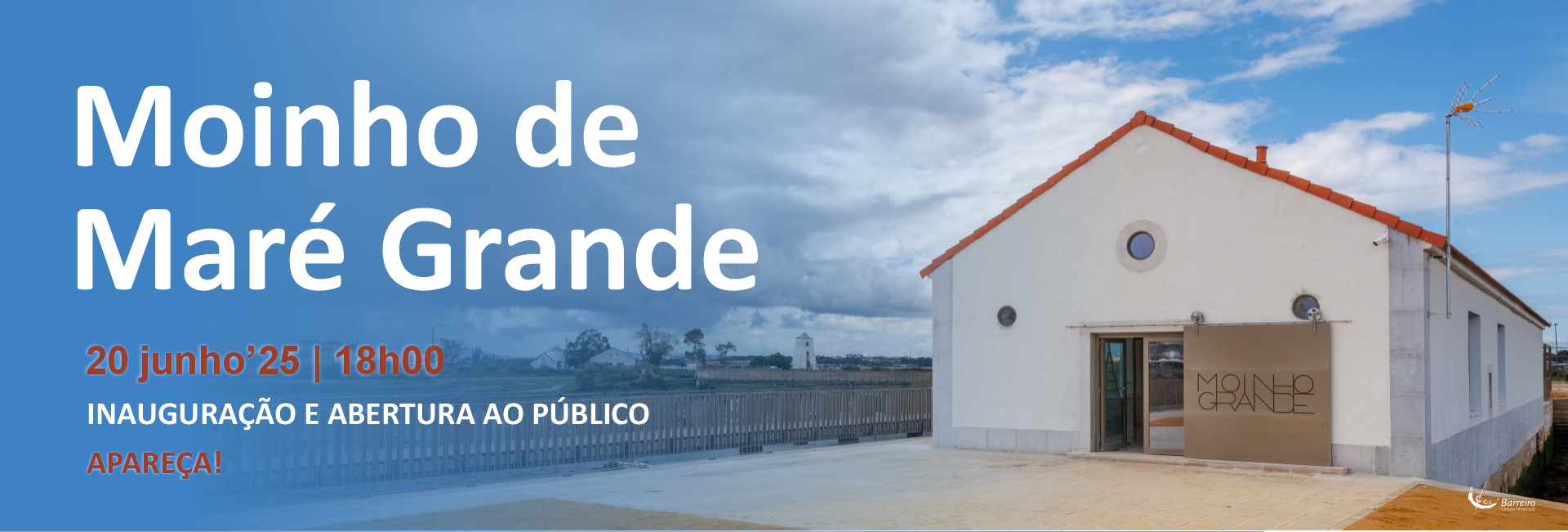 20-junho-inaugura-o-do-moinho-de-mar-grande-portal-institucional