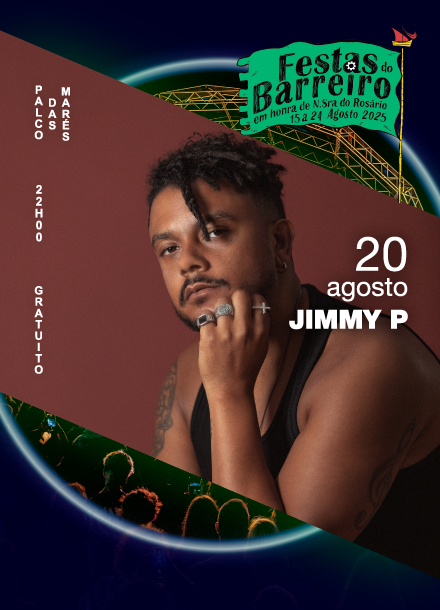 Jimmy P | Festas Barreiro 2025