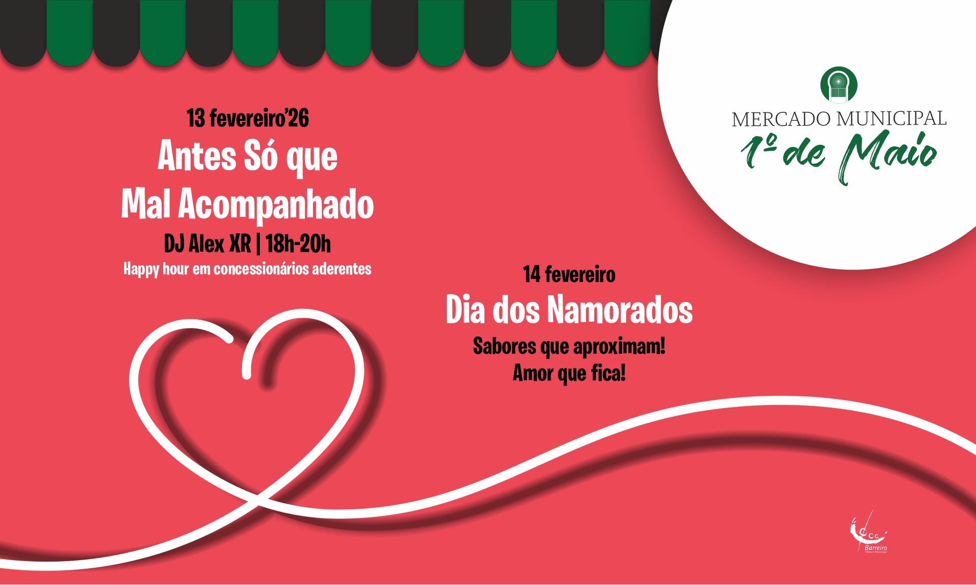 Cartaz de eventos no âmbito do Dia dos Namorados a 13 e 14/2/26 no Mercado 1º de Maio