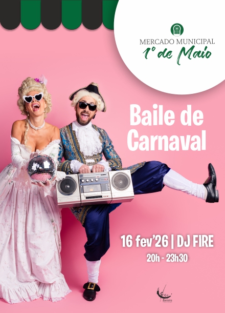 Baile de Carnaval no Mercado 1º de Maio a 16/2/26, no Barreiro