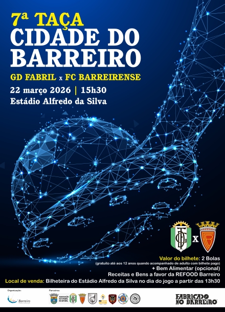 7ª Taça Cidade do Barreiro 2026 em futebol, 22 março 2026 no Estádio Alfredo da Silva