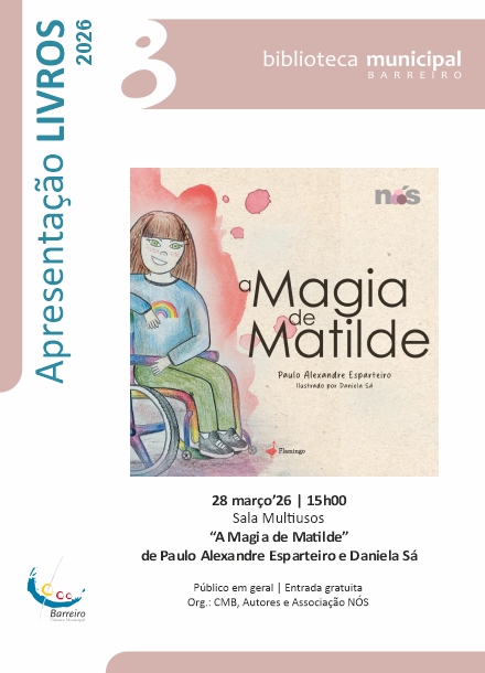 Imagem do Lançamento do livro A Magia de Matilde, 28 março 2026 na Biblioteca Municipal do Barreiro