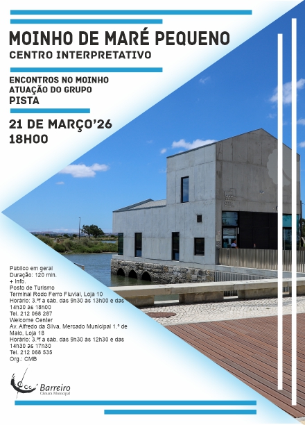 Encontros no Moinho com Pista a 21/3/26, 18h, no Moinho de Maré Pequeno do Barreiro