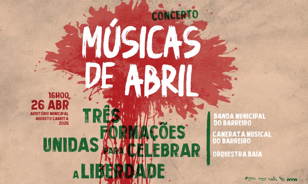 Concerto Músicas de Abril dia 26 de abril, às 16h00, no Auditório Municipal Augusto Cabrita
