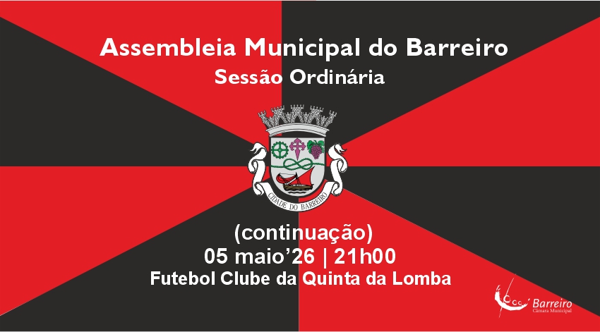 Assembleia Municipal do Barreiro | Continuação da Sessão Ordinária a 05 de maio 2026