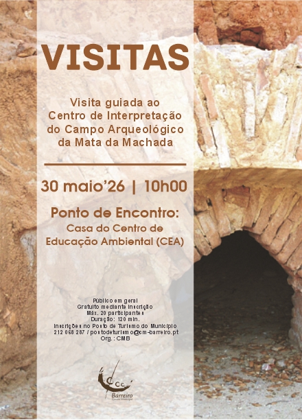 Visita guiada ao Centro de Interpretação do Campo Arqueológico da Mata da Machada 30 maio