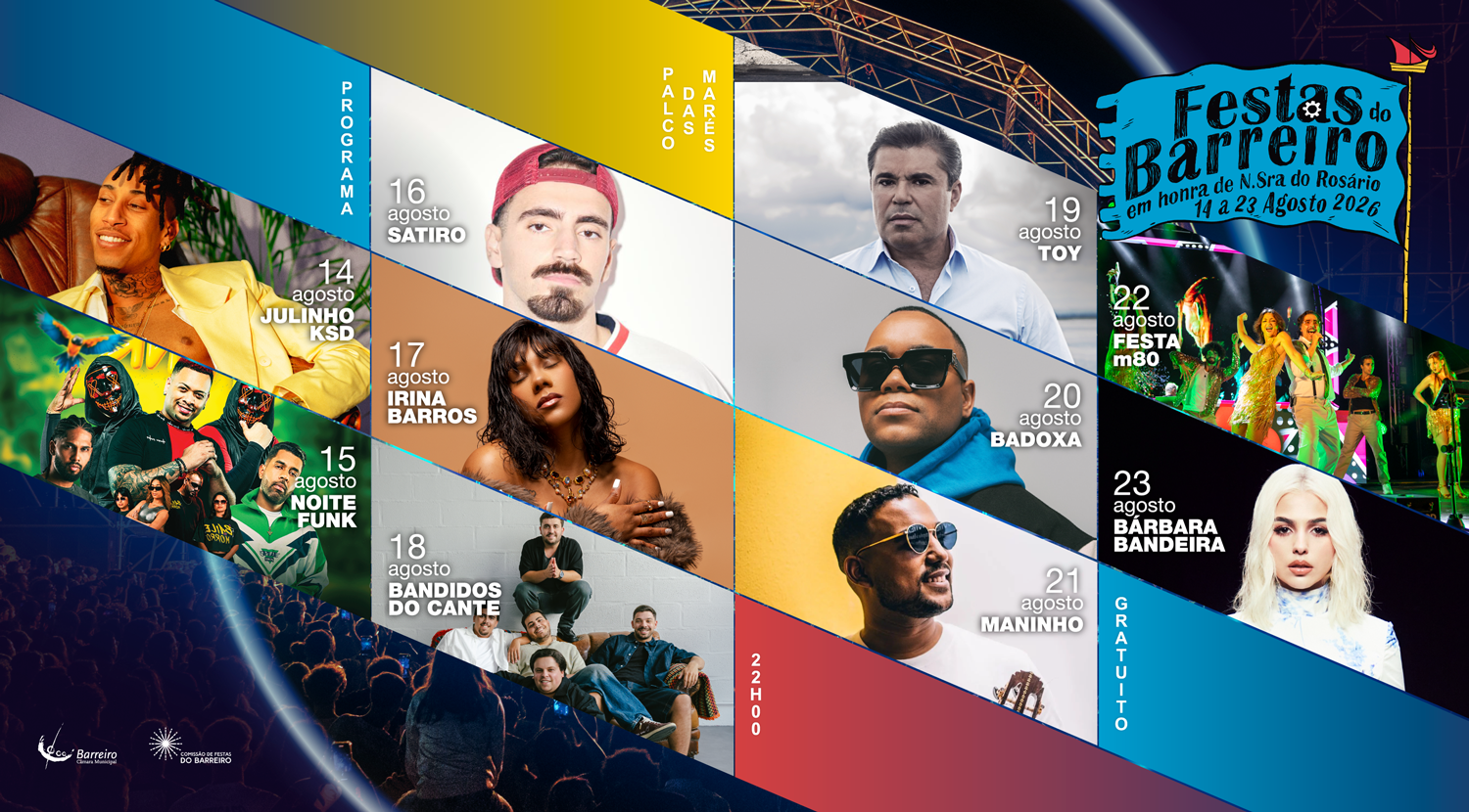 Programa do Palco das Marés das Festas do Barreiro 2026 com os artistas por dia, de 14 a 23/8/26