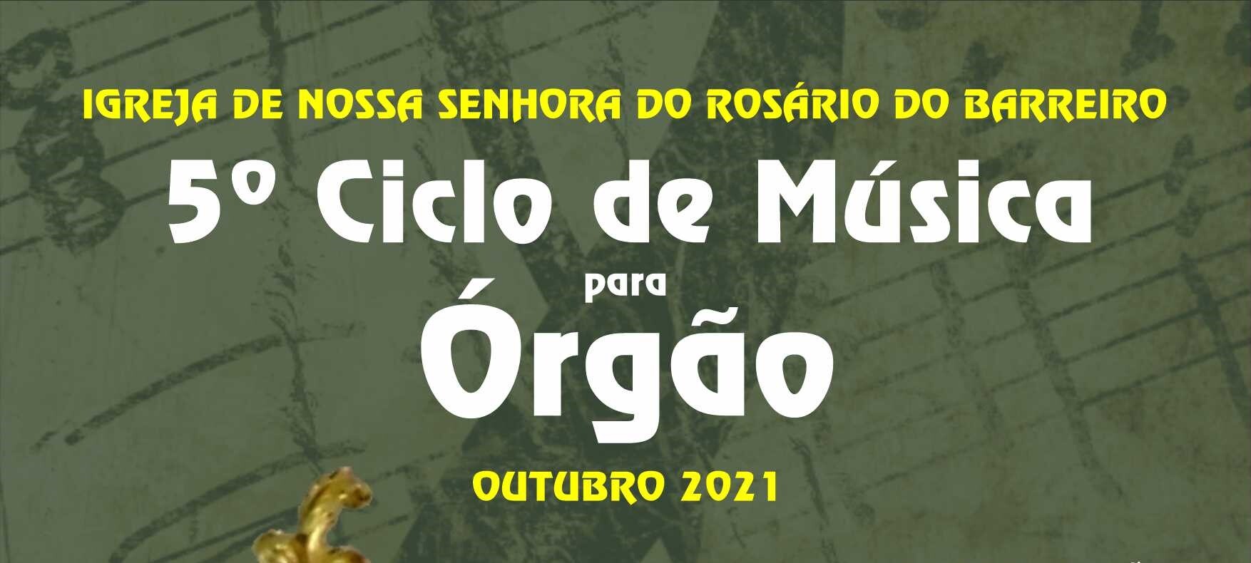 5_ciclo_de_musica_orgao_igreja_nossa_senhora_do_rosario_barreiro_destaque_site