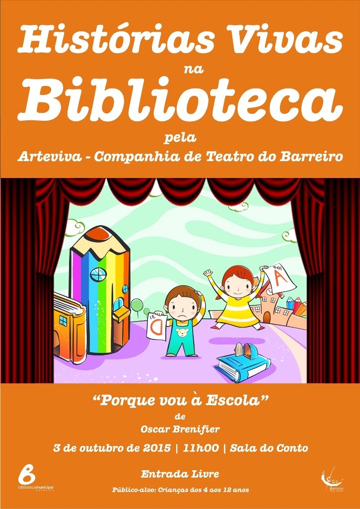 “HISTÓRIAS VIVAS NA BIBLIOTECA” | 3 DE OUTUBRO | 11H00  “Porque Vou à Escola?”