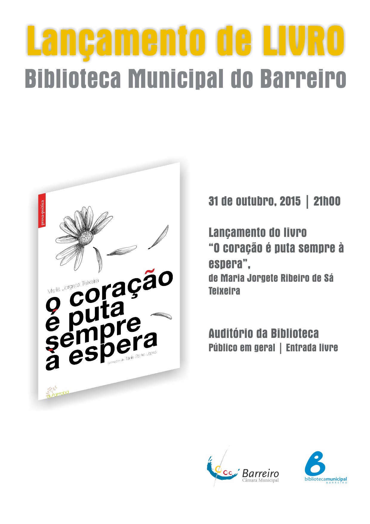 31 de outubro | 21h00 | Biblioteca Municipal do Barreiro Lançamento de livro