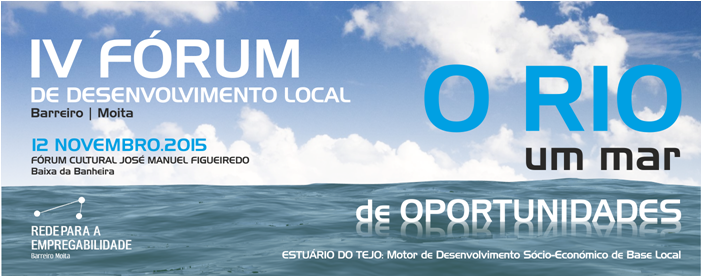 Fórum de Desenvolvimento Local no Auditório José Manuel Figueiredo, Baixa da Banheira | 9h30