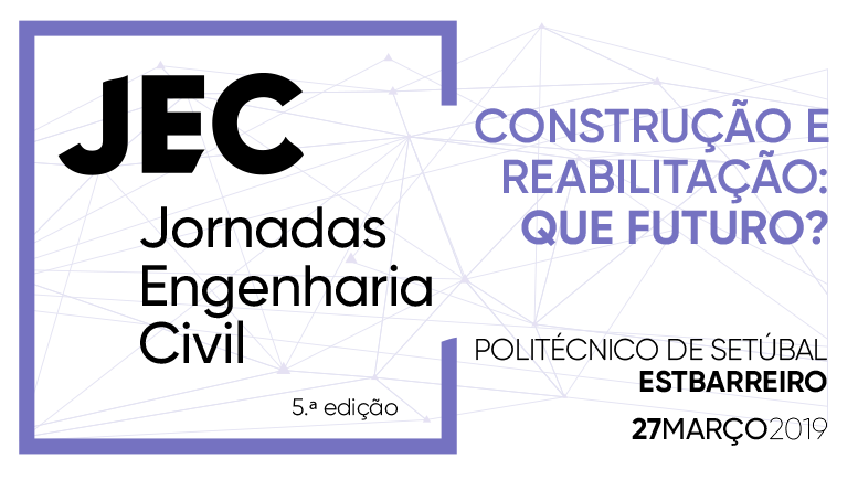 5.ª edição das Jornadas de Engenharia Civil debate “Construção e Reabilitação: Que Futur...