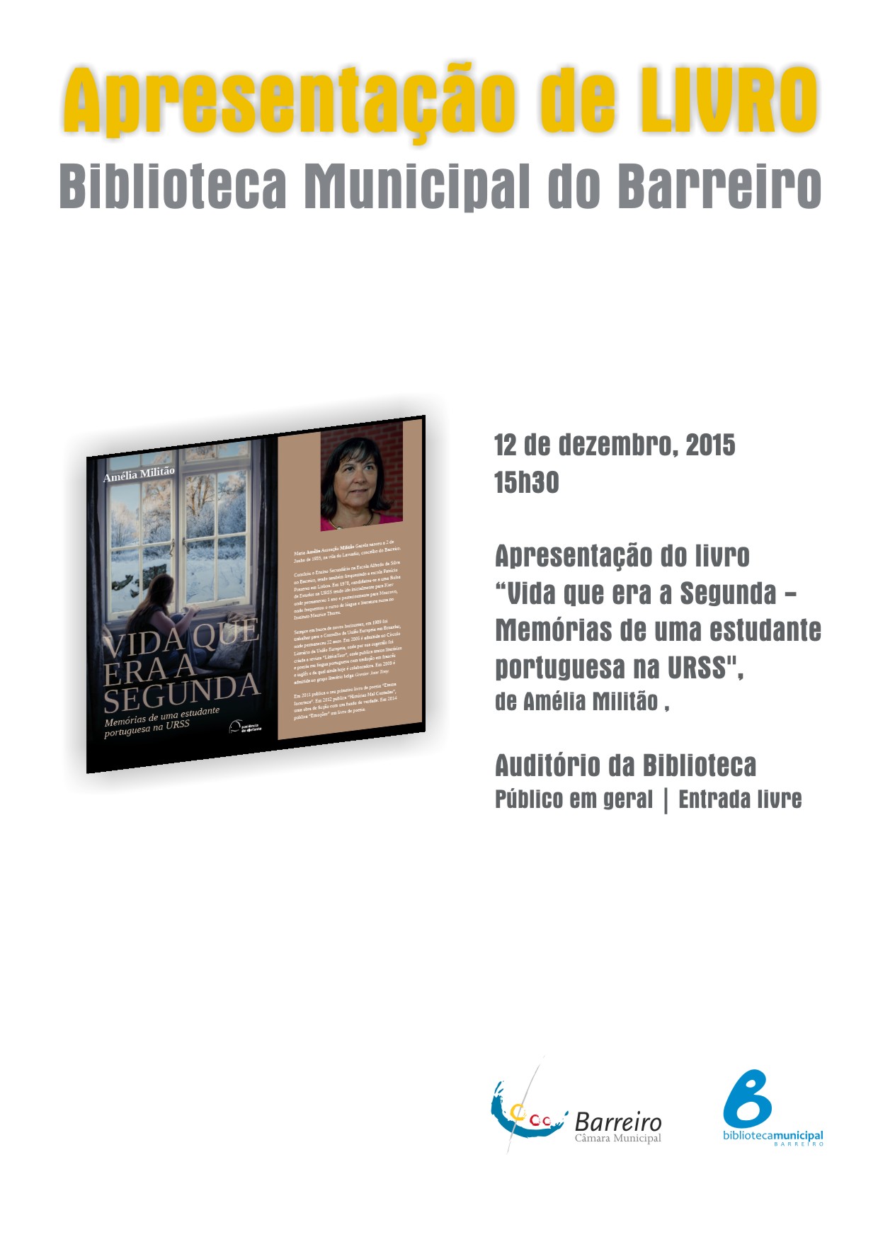 12 DEZEMBRO | 15H30 | BIBLIOTECA MUNICIPAL DO BARREIRO  APRESENTAÇÃO DO LIVRO “VIDA QUE ERA A...