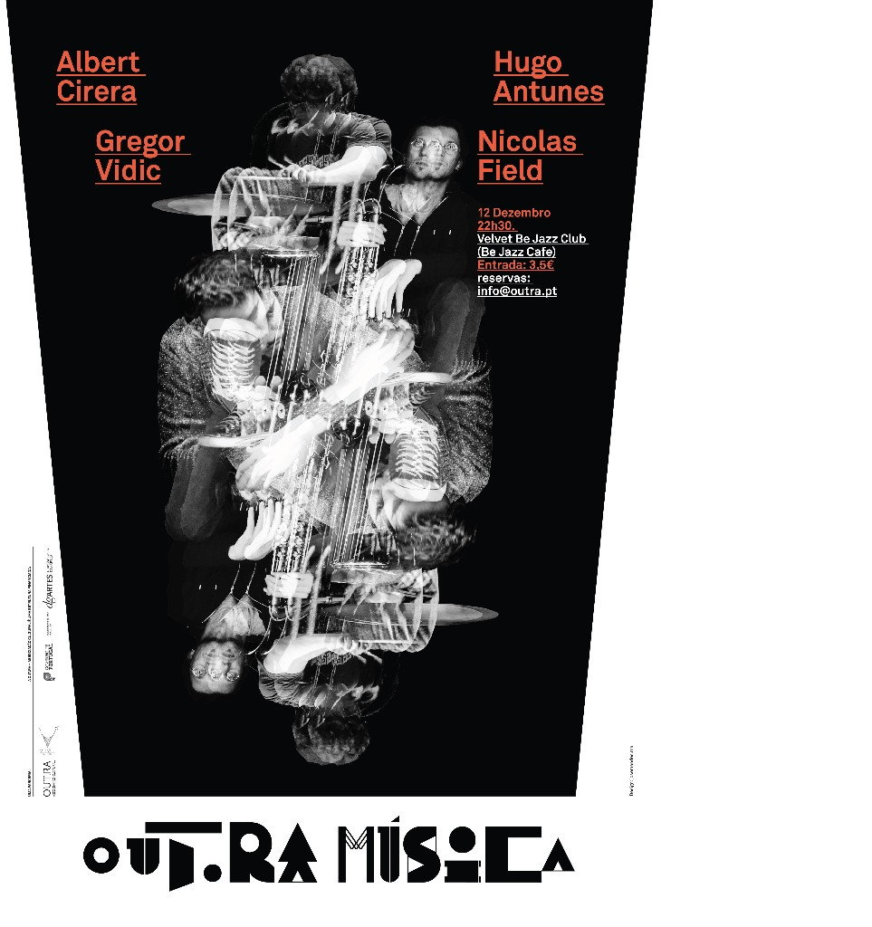“OUT.RA MÚSICA” |  Quarteto ANTUNES / CIRERA / VIDIC / FIELD em concerto