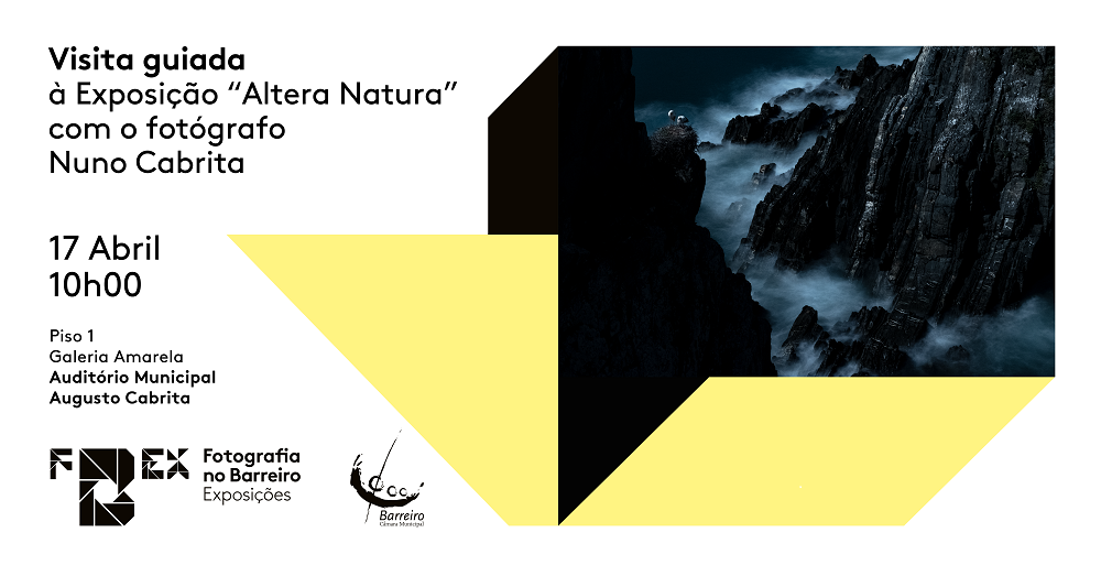 Visita Guiada | Exposição “Altera Natura” – fotografias de Nuno Cabrita