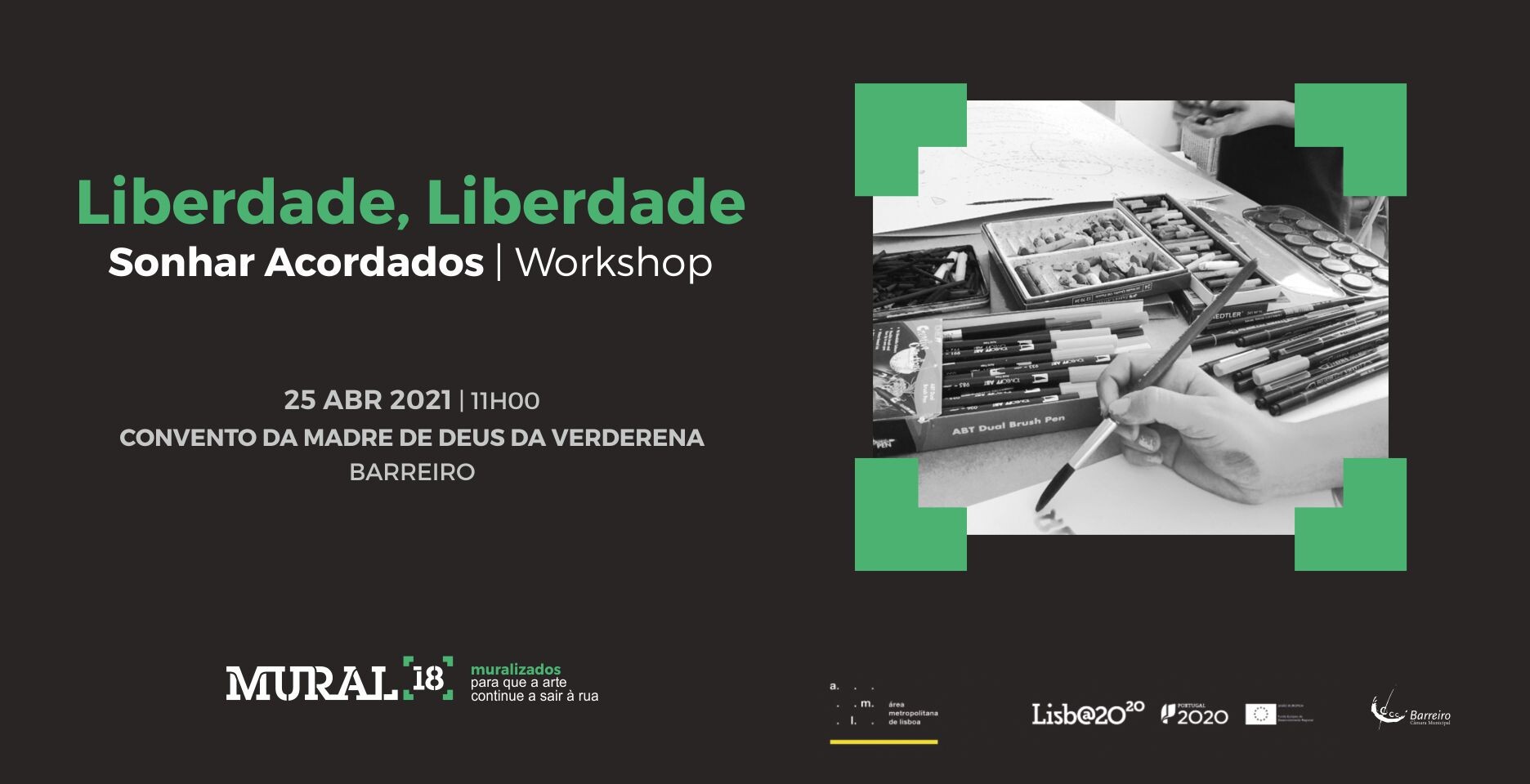 Oficina “Liberdade, Liberdade” – Sonhar Acordados de Teodorico Teixeira Mendes e Sofia ...