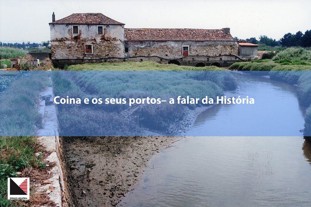 Coina e os seus portos | Visita