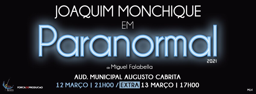 SESSÃO EXTRA | Paranormal 2021 | Monólogo com Joaquim Monchique | De Miguel Falabella