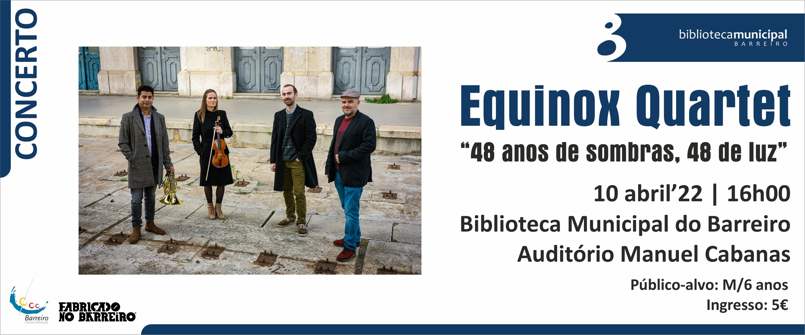 ADIADO | Concerto com Equinox Quartet (data a anunciar oportunamente)
