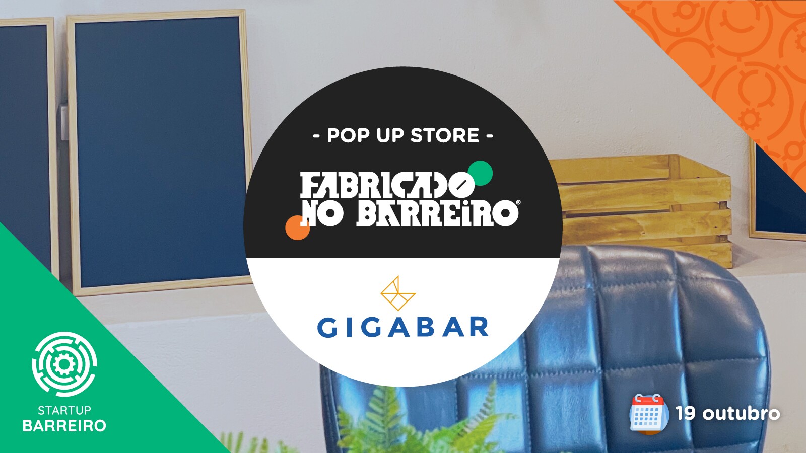POP UP STORE Fabricado no Barreiro | Gigabar