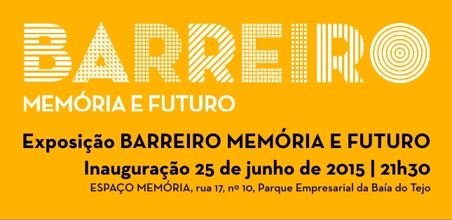 Inauguração da Exposição “Barreiro Memória e Futuro”
