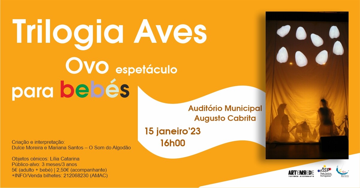 Trilogia Aves // Ovo – Espetáculo para bebés