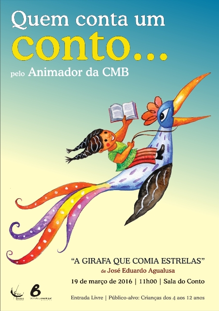 “Quem conta um conto…” 19 de março | 11h00   “A Girafa que Comia Estrelas”