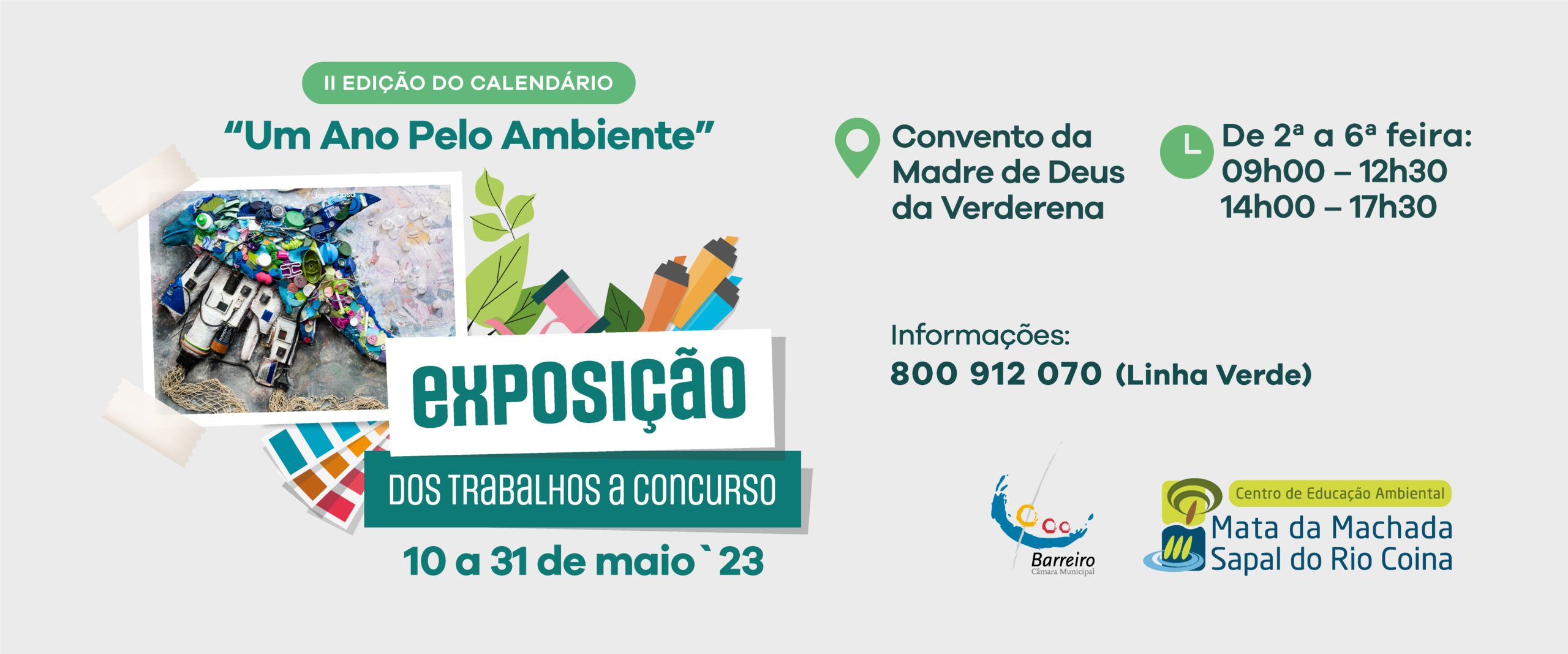 Exposição dos trabalhos do concurso “Um Ano Pelo Ambiente”