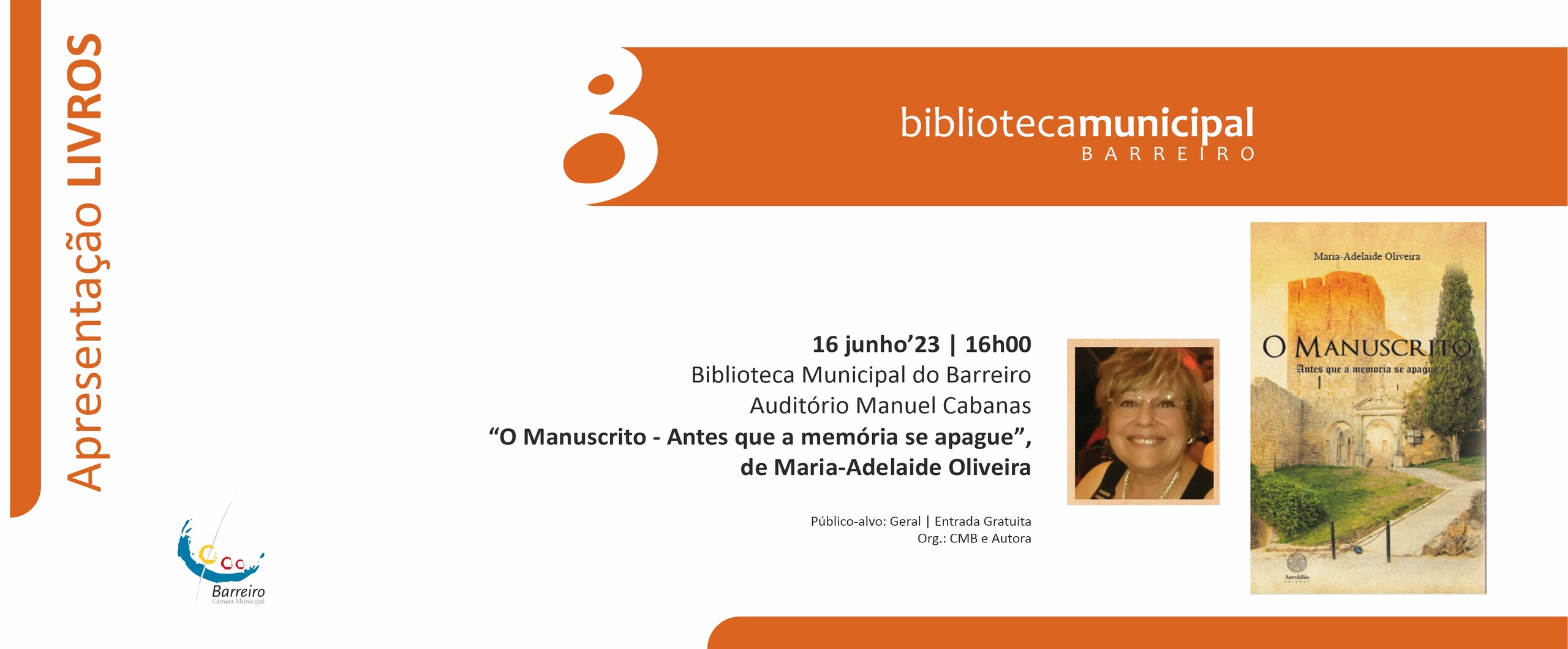 Apresentação de livro “O Manuscrito – Antes que a memória se apague” de Maria-Adelaide O...