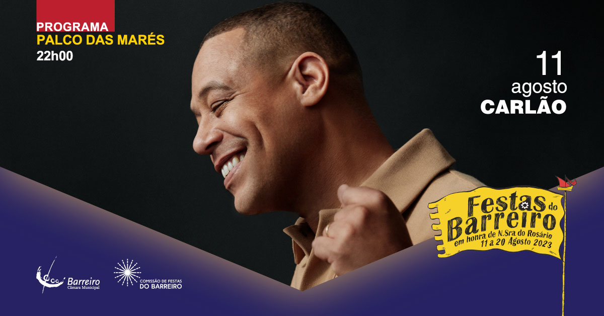 Concerto Carlão | Festas do Barreiro 2023